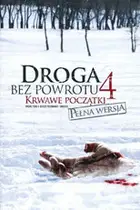 Droga bez powrotu 4: Krwawe początki Cały Film (2011) - Vider