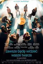 Zawsze będę widzieć wasze twarze Cały Film (2023) - Vider