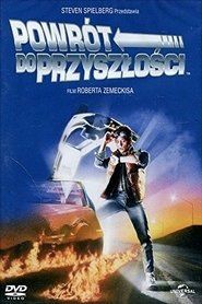 Powrót do przyszłości Cały Film (1985) - Vider
