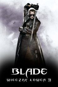 Blade: Wieczny łowca II Cały Film (2002) - Vider