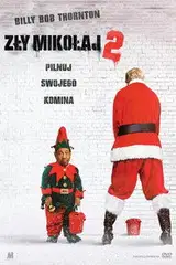 Zły Mikołaj 2 Cały Film (2016) - Vider