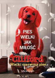 Clifford. Wielki czerwony pies Cały Film (2021) - Vider
