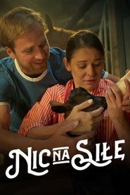 Nic na siłę (2024) w bazie Vider Online