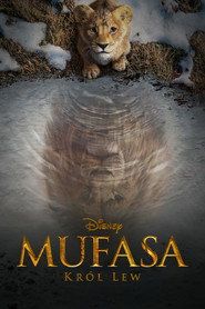 Mufasa: Król Lew Cały Film (2024) - Vider
