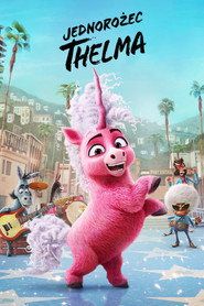 Jednorożec Thelma Cały Film (2024) - Vider