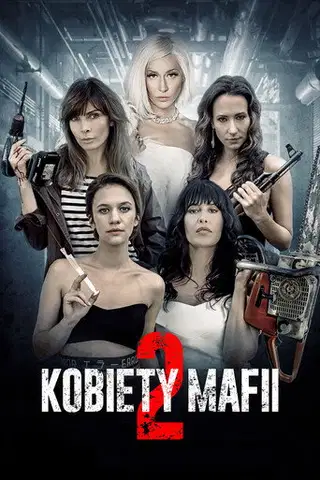 Kobiety mafii 2 Cały Film (2019) - Vider